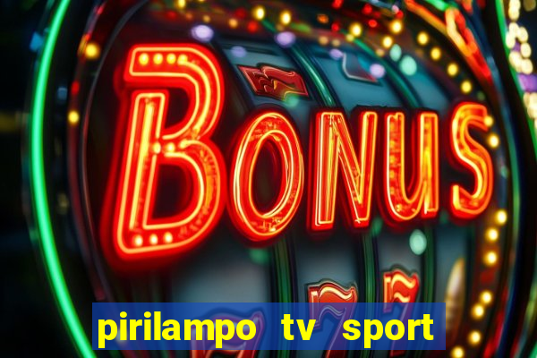 pirilampo tv sport tv 5